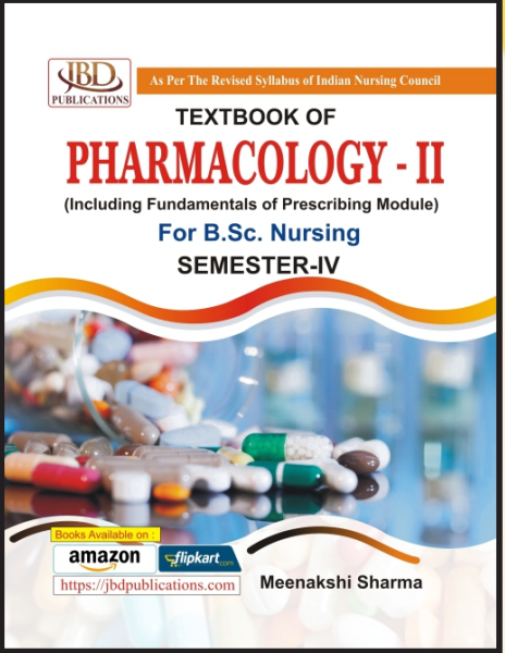 Text Book of PHARMACOLOGY - II   Including Fundamentals of Prescribing Module(Semester - IV)